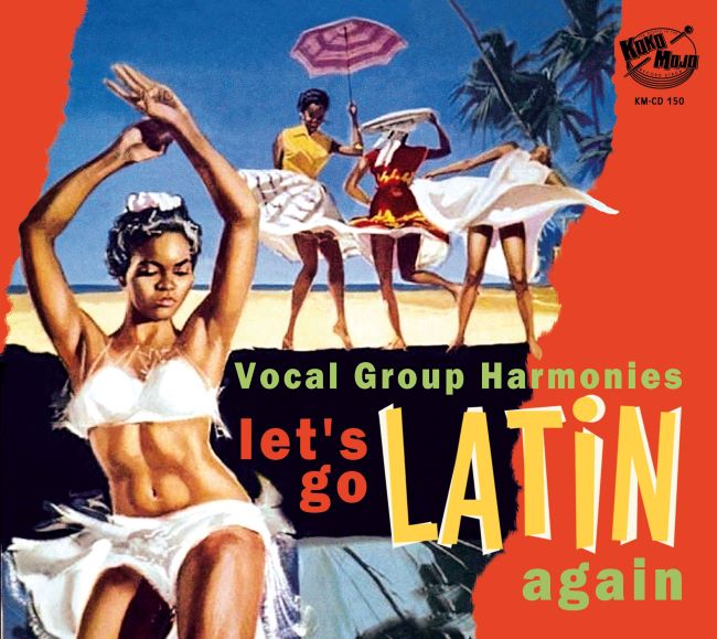 V.A. - Let's Go Latin Again: Vocal Group Harmonies - Klik op de afbeelding om het venster te sluiten